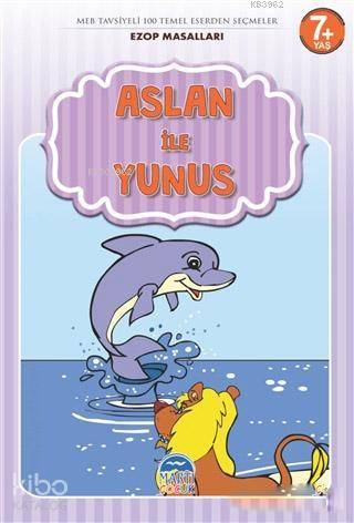 Aslan ile Yunus Ezop Masalları