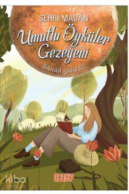 Umutlu Öyküler Gezegeni 4 Bahar Şarkısı