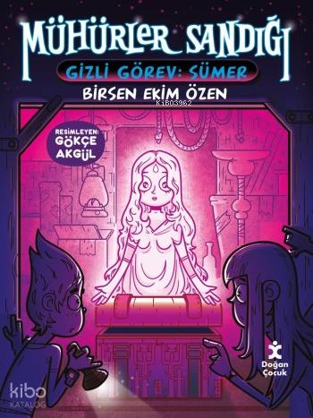 Mühürler Sandığı 1 Gizli Görev Sümer