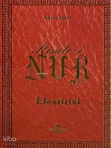 Risale i Nur Eleştirisi