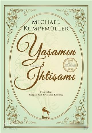 Yaşamın İhtişamı Michael Kumpfmüller 25 İndirim
