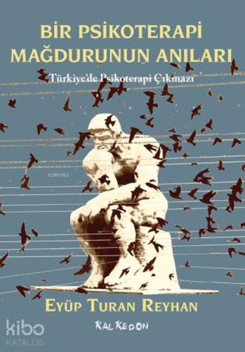 Bir Psikoterapi Mağdurunun Anıları