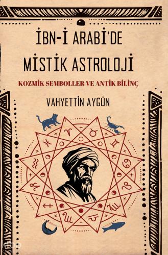 İbn i Arabi de Mistik Astroloji