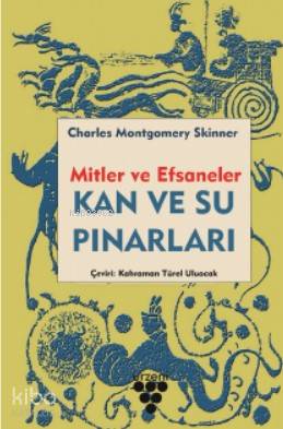 Kan ve Su Pınarları Mitler ve Efsaneler
