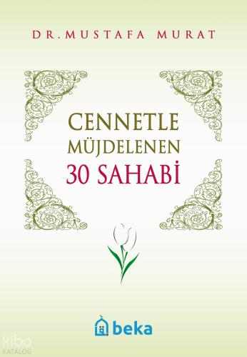 Cennetle Müjdelenen 30 Sahabi