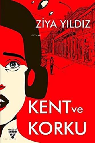Kent ve Korku