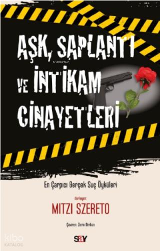 Aşk Saplantı ve İntikam Cinayetleri
