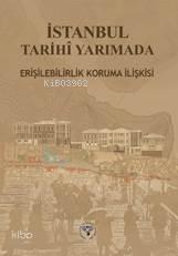 İstanbul Tarihi Yarımada Erişebilirlik Koruma İlişkisi