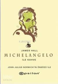 Michelangelo ile Kahve