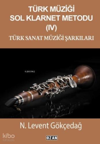Türk Müziği Sol Klarnet Metodu IV