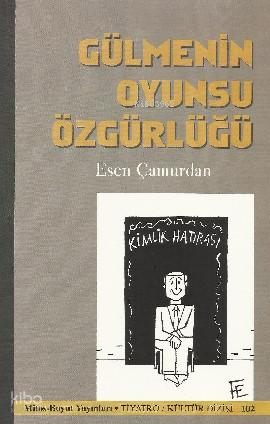 Gülmenin Oyunsu Özgürlüğü