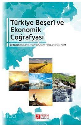 Türkiyenin Beşeri ve Ekonomik Coğrafyası