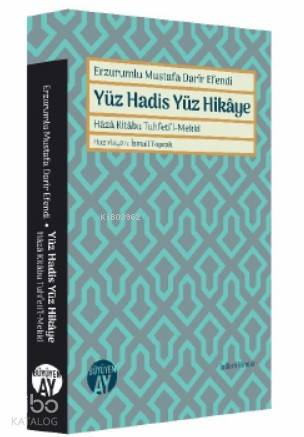 Erzurumlu Mustafa Darir Efendi Yüz Hadis Yüz Hikaye