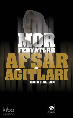 Ötüken Kitap Afşar Ağıtları Emir Kalkan