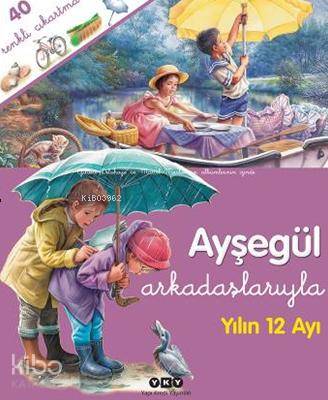 Ayşegül Arkadaşlarıyla Yılın 12 Ayı Çıkartmalı