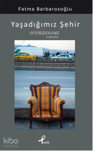 Otobüsname Yaşadığımız Şehir
