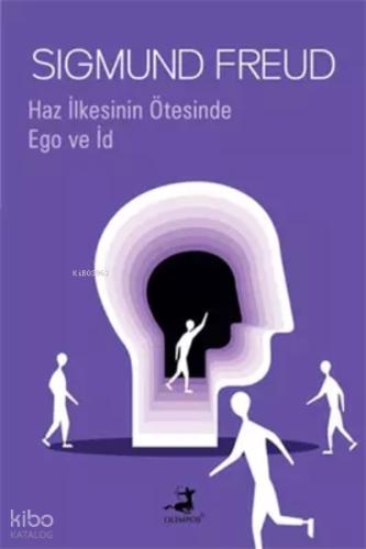 Haz İlkesinin Ötesinde Ego ve İd
