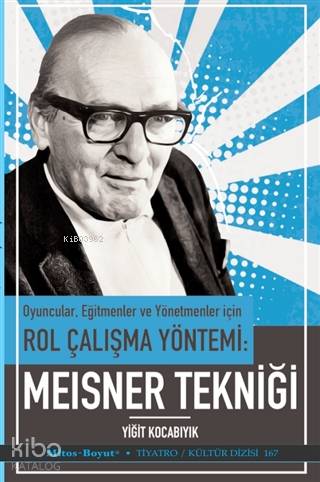 Oyuncular Eğitmenler ve Yönetmenler İçin Rol Çalışma Yöntemi Meisner Tekniği