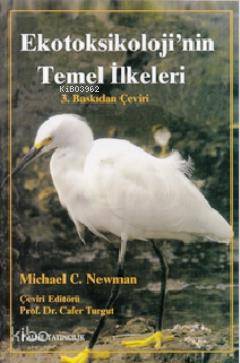 Ekotoksikoloji nin Temel İlkeleri