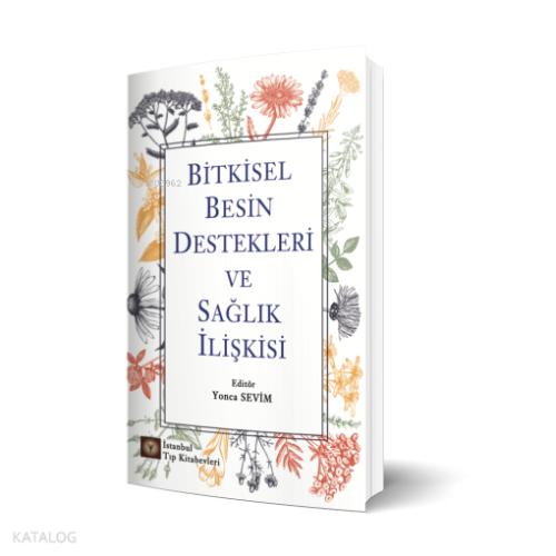 Bitkisel Besin Destekleri ve Sağlık İlişkisi