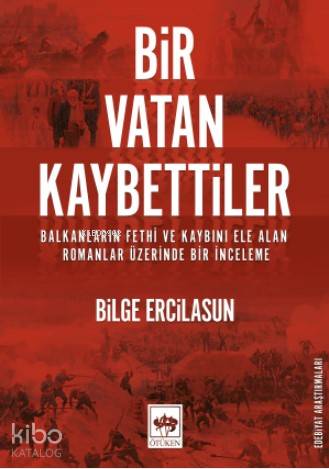 Ötüken Kitap Bir Vatan Kaybettiler Bilge Ercilasun