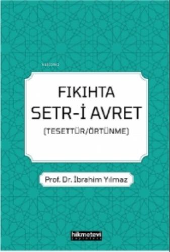 Fıkıhta Setr i Avret Tesettür Örtünme
