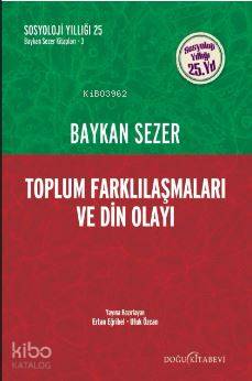 Toplum Farklılaşmaları ve Din Olayı