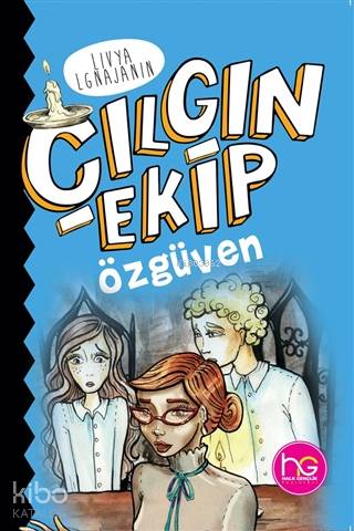 Çılgın Ekip Özgüven