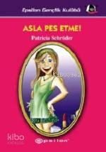 Asla Pes Etme