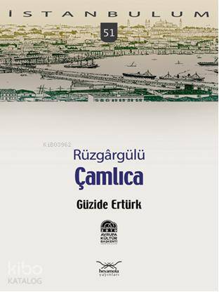 Rüzgargülü Çamlıca