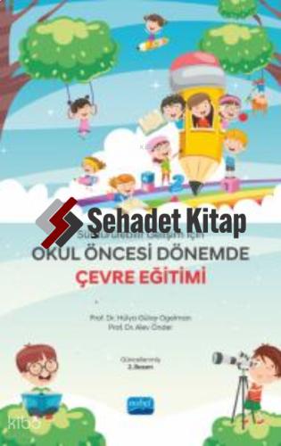Sürdürülebilir Gelişim İçin Okul Öncesi Dönemde Çevre Eğitimi