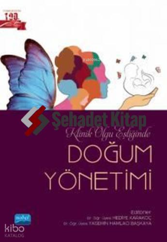 Klinik Olgu Eşliğinde DOĞUM YÖNETİMİ