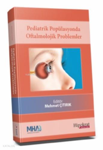 Pediatrik Popülasyonda Oftalmolojik Problemler