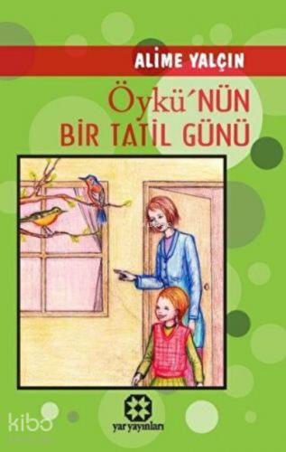 Öykü nün Bir Tatil Günü