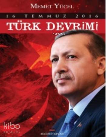 16 Temmuz 2016 Türk Devrimi