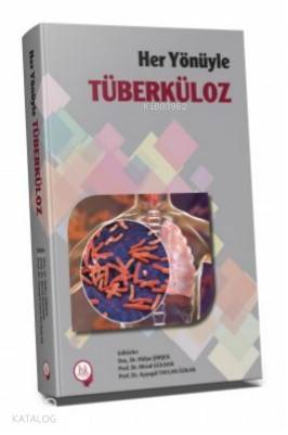 Tüberküloz Her Yönüyle