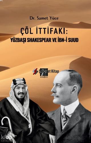 Çöl İttifakı Yüzbaşı Shakespear Ve İbn İ Suud