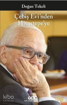 Çebiş Evi nden Hisartepe ye