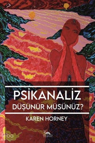 Psikanaliz Mi Düşünüyorsunuz