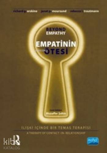 EMPATİNİN ÖTESİ İlişki İçinde Bir Temas Terapisi