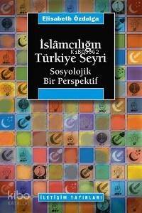 İslamcılığın Türkiye Seyri