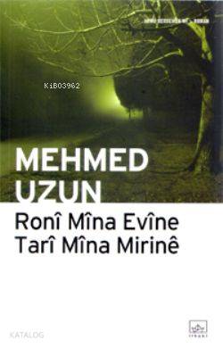 Roni Mina Evine Tari Mina Mirine Kürtçe