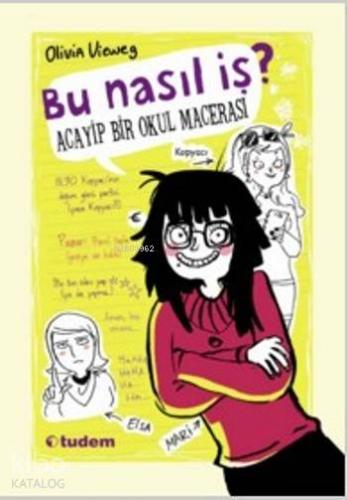 Bu Nasıl İş Acayip Bir Okul Macerası