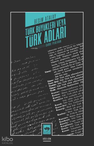 Ötüken Kitap Türk Büyükleri veya Türk Adları Besim Atalay