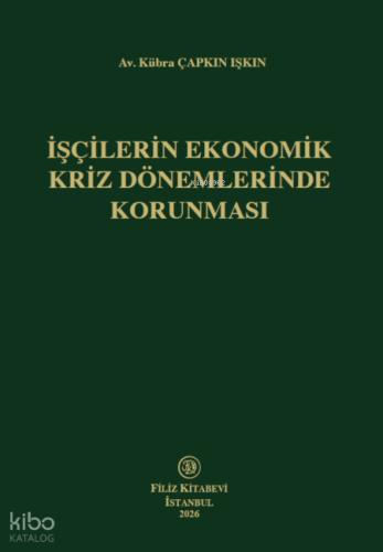 İşçilerin Ekonomik Kriz Dönemlerinde Korunması