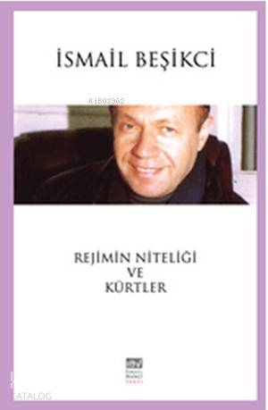 Rejimin Niteliği ve Kürtler