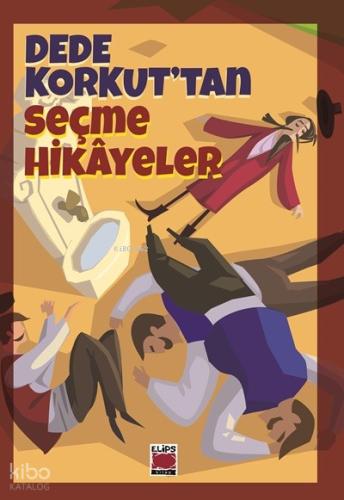 Dede Korkut tan Seçme Hikayeler