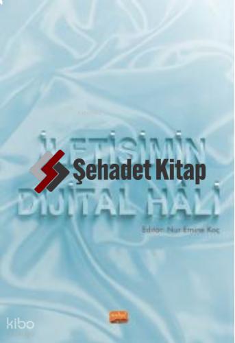 İletişimin Dijital Hâli