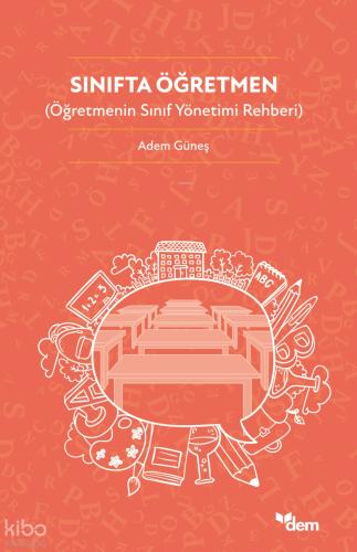 Sınıfta Öğretmen Öğretmenin Sınıf Yönetimi Rehberi