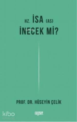 Hz İsa İnecek mi